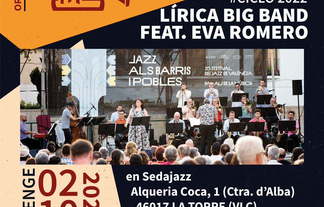 Lírica Big Band feat.  Eva Romero [Domingo, 02/10/22. 19:00h]